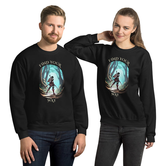 FIND YOUR WAY Unisex Sweatshirt